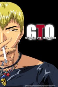 Great Teacher Onizuka GTO จีทีโอ คุณครูพันธุ์หายาก ตอนที่ 1 – 43 พากย์ไทย (จบ)